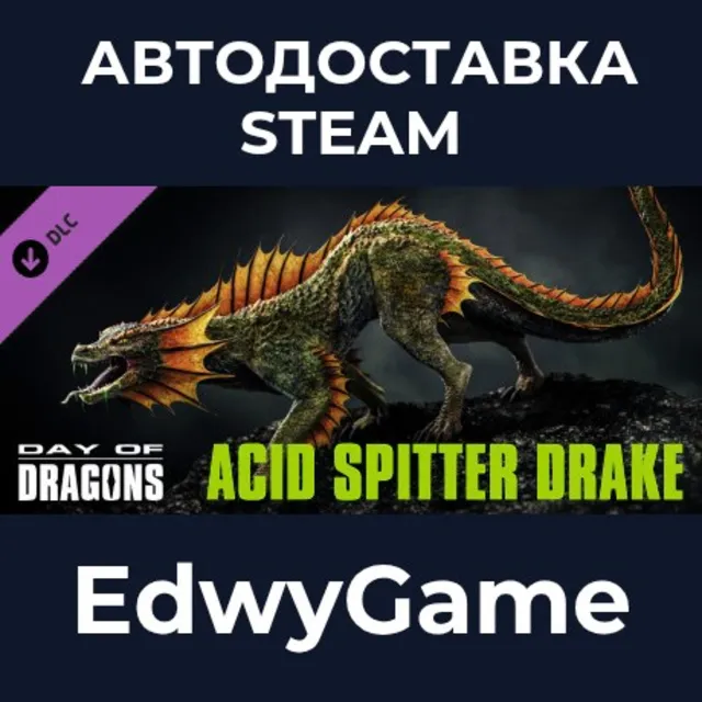 Day of Dragons - Acid Spitter Drake + Extras · DLC STEAM GIFT · АВТОДОСТАВКА