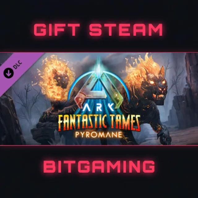 ARK Fantastic Tames - Pyromane | DLC | РФ + МИР | АВТО