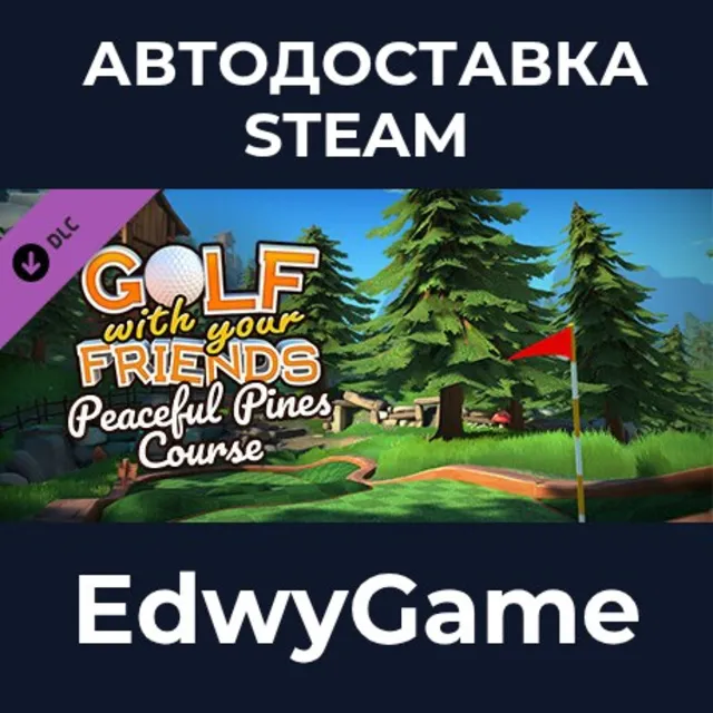 Golf With Your Friends - Peaceful Pines Course · DLC STEAM GIFT · АВТОДОСТАВКА
