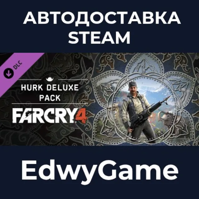 Far Cry® 4 – Hurk Deluxe Pack · DLC STEAM GIFT · АВТОДОСТАВКА
