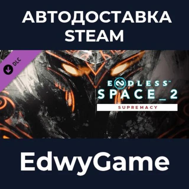 ENDLESS™ Space 2 - Supremacy · DLC STEAM GIFT · АВТОДОСТАВКА