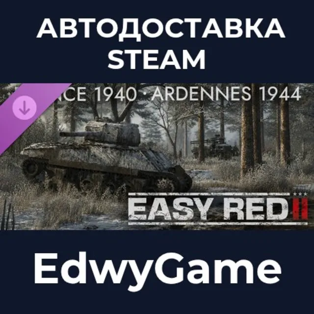 Easy Red 2: Ardennes 1940 &amp; 1944 · DLC STEAM GIFT · АВТОДОСТАВКА