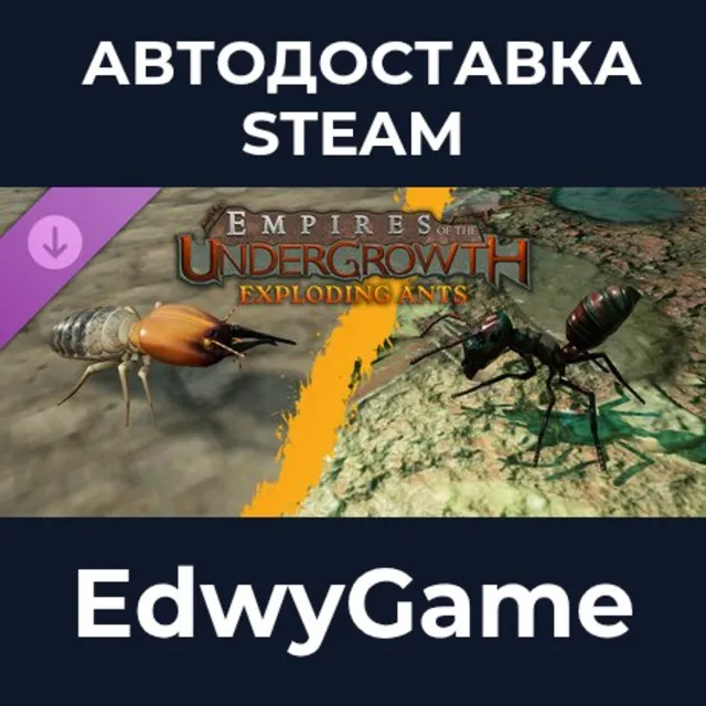 Empires of the Undergrowth - Exploding Ants · DLC STEAM GIFT · АВТОДОСТАВКА