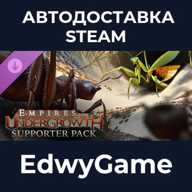 Empires of the Undergrowth - Supporter Pack · DLC STEAM GIFT · АВТОДОСТАВКА