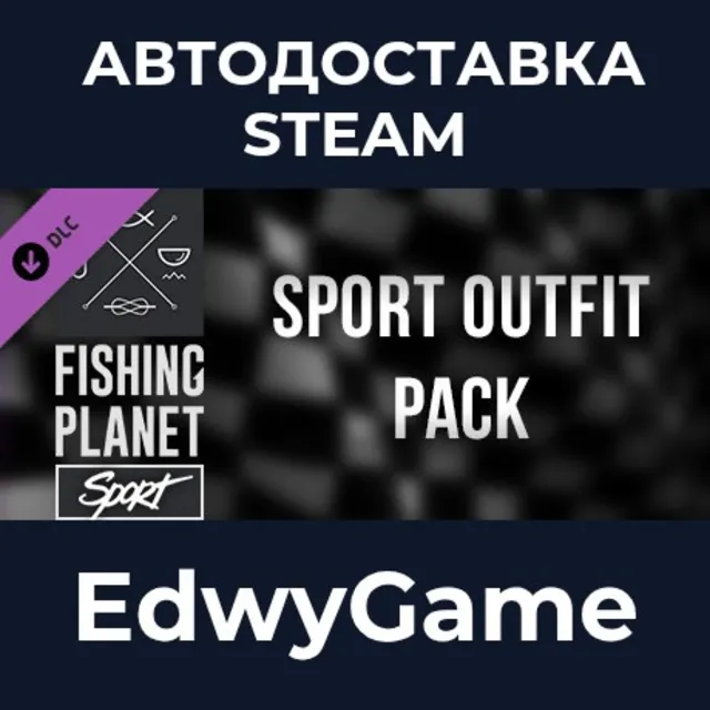 Fishing Planet: Sport Outfit Pack · DLC STEAM GIFT · АВТОДОСТАВКА