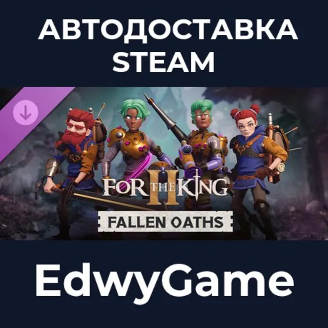 For The King II: Fallen Oaths Character Pack · DLC STEAM GIFT · АВТОДОСТАВКА