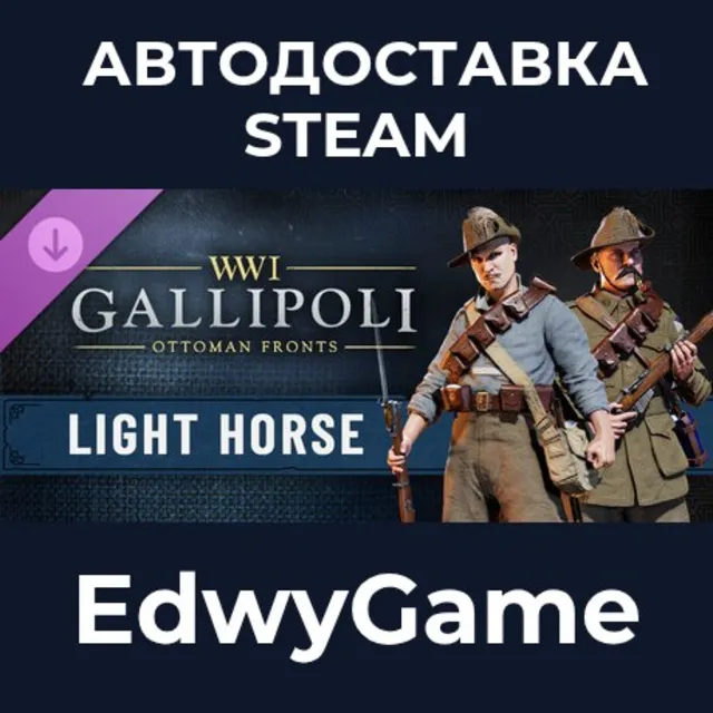 Gallipoli - Light Horse Pack · DLC STEAM GIFT · АВТОДОСТАВКА