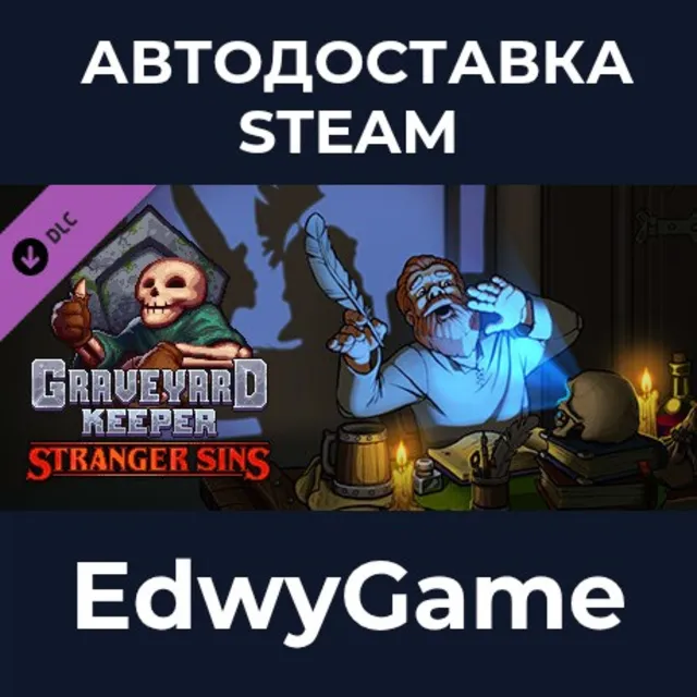 Graveyard Keeper - Stranger Sins · DLC STEAM GIFT · АВТОДОСТАВКА