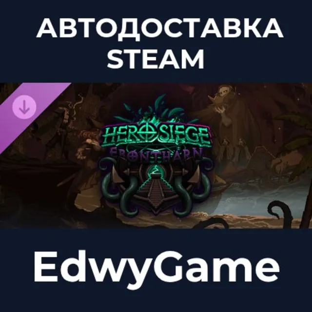 Hero Siege - Ebontharn Bundle · DLC STEAM GIFT · АВТОДОСТАВКА