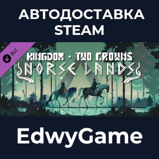 Kingdom Two Crowns: Norse Lands · DLC STEAM GIFT · АВТОДОСТАВКА