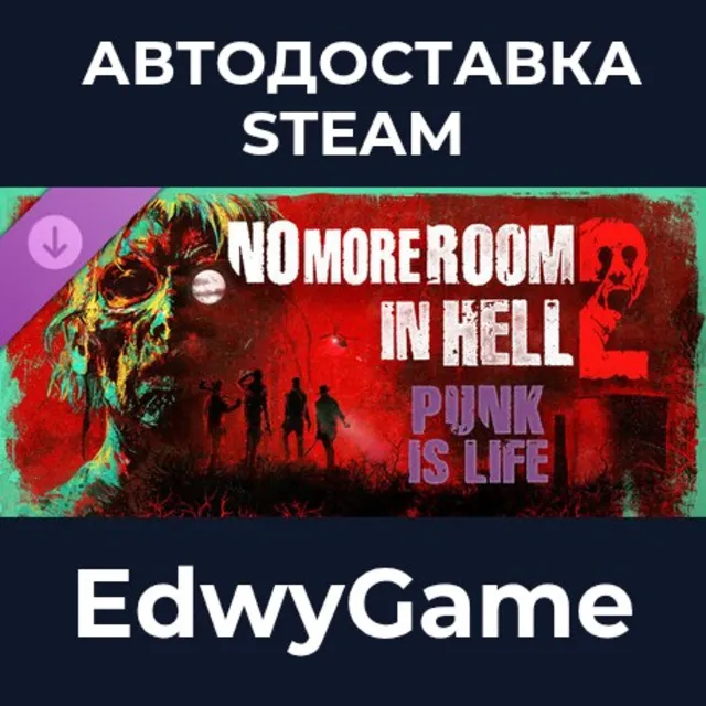 No More Room in Hell 2 - Punk is Life Pack · DLC STEAM GIFT · АВТОДОСТАВКА