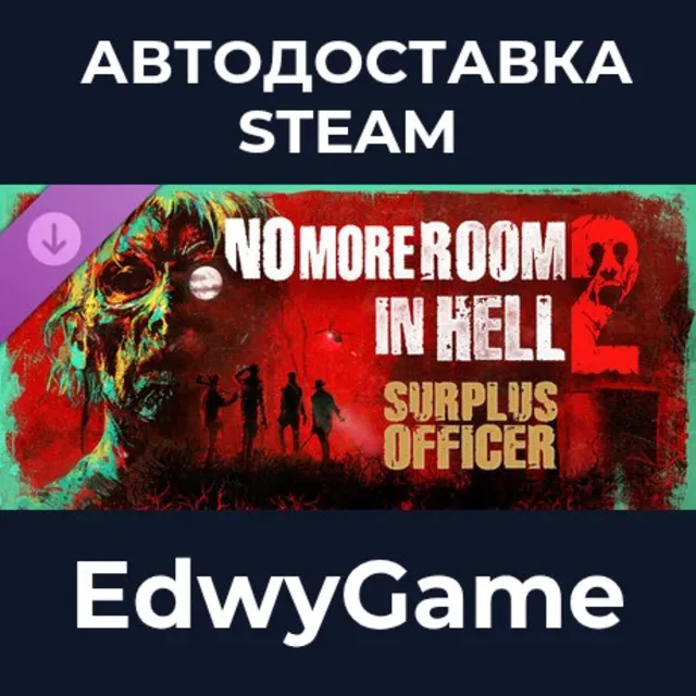 No More Room in Hell 2 - Surplus Officer Pack · DLC STEAM GIFT · АВТОДОСТАВКА