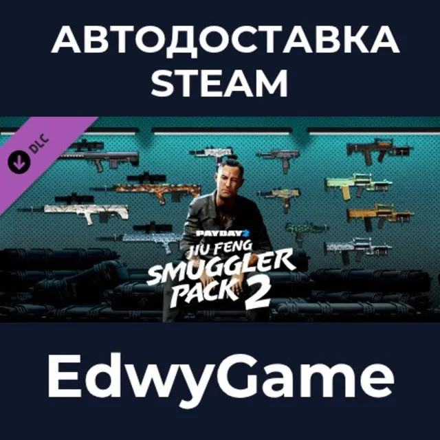 PAYDAY 2: Jiu Feng Smuggler Pack 2 · DLC STEAM GIFT · АВТОДОСТАВКА