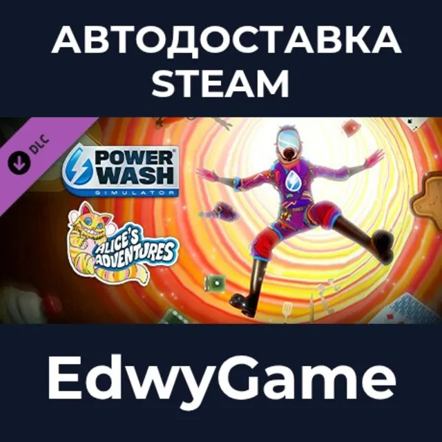 PowerWash Simulator – Alice’s Adventures Special Pack · DLC STEAM GIFT · АВТОДОСТАВКА