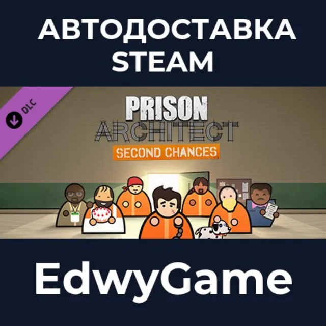 Prison Architect - Second Chances · DLC STEAM GIFT · АВТОДОСТАВКА