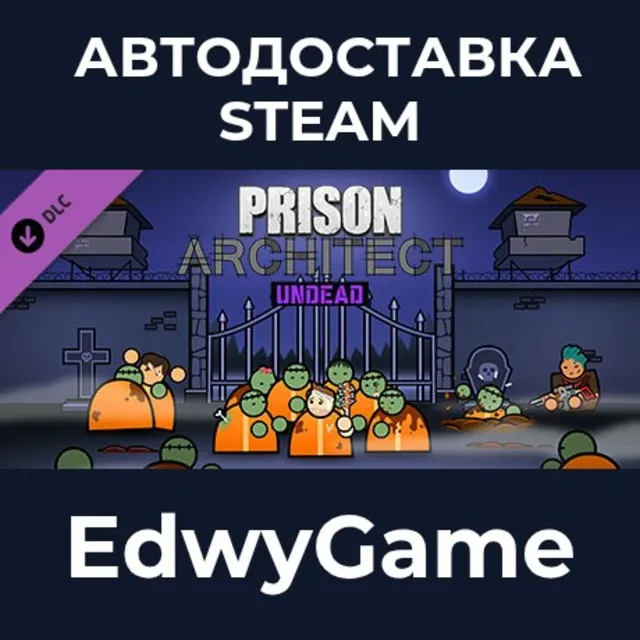 Prison Architect - Undead · DLC STEAM GIFT · АВТОДОСТАВКА