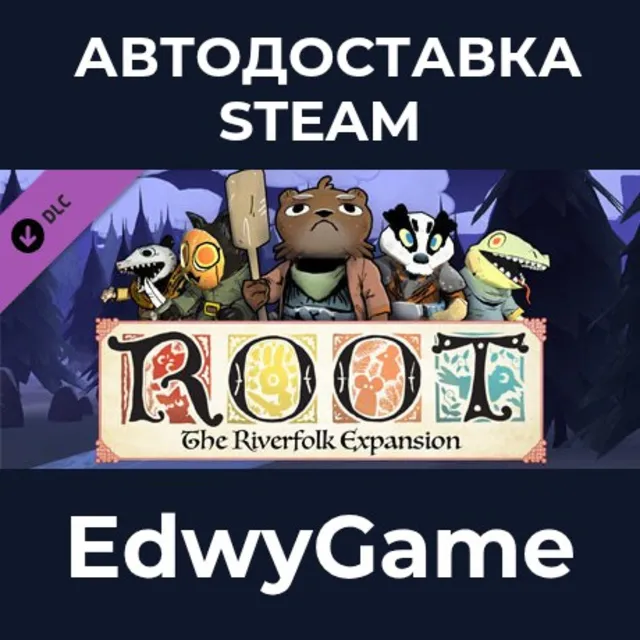 Root: The Riverfolk Expansion · DLC STEAM GIFT · АВТОДОСТАВКА