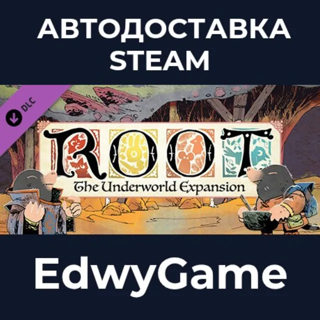 Root: The Underworld Expansion · DLC STEAM GIFT · АВТОДОСТАВКА