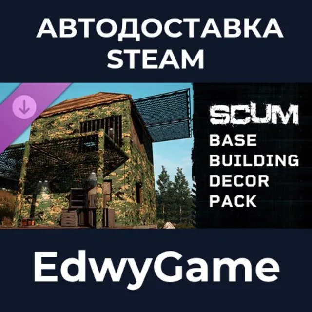 SCUM Base Building Decor Pack · DLC STEAM GIFT · АВТОДОСТАВКА