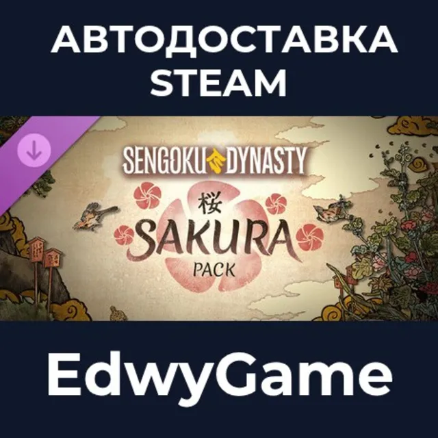 Sengoku Dynasty - Sakura Pack · DLC STEAM GIFT · АВТОДОСТАВКА