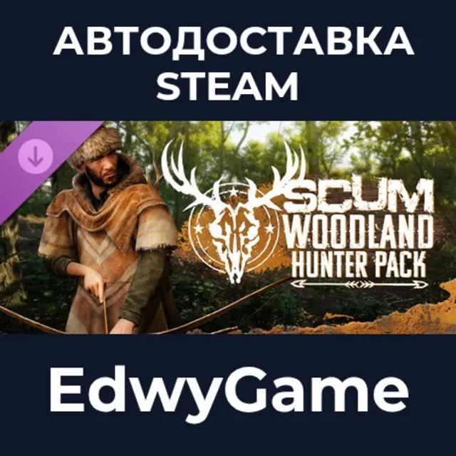 SCUM Woodland Hunter Pack · DLC STEAM GIFT · АВТОДОСТАВКА