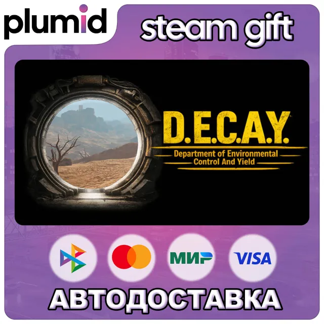 D.E.C.A.Y. Steam Gift / Россия + МИР / АВТО