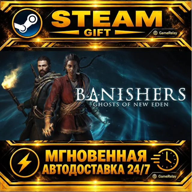 Banishers: Ghosts of New Eden · STEAM GIFT · АВТОДОСТАВКА