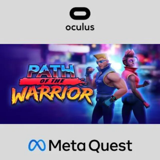 Path of the Warrior Oculus Quest