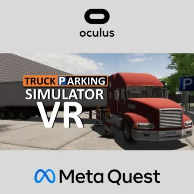 Truck Parking Simulator VR Oculus Quest
