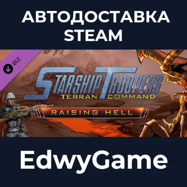 Starship Troopers: Terran Command - Raising Hell · DLC STEAM GIFT · АВТОДОСТАВКА