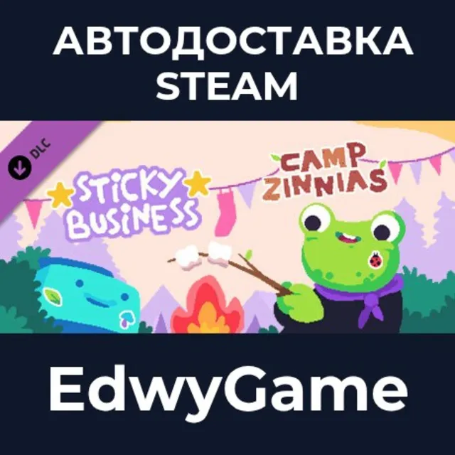 Sticky Business: Camp Zinnias · DLC STEAM GIFT · АВТОДОСТАВКА