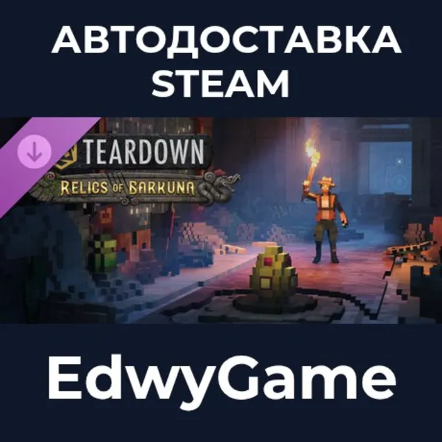 Teardown: Relics of Barkuna · DLC STEAM GIFT · АВТОДОСТАВКА