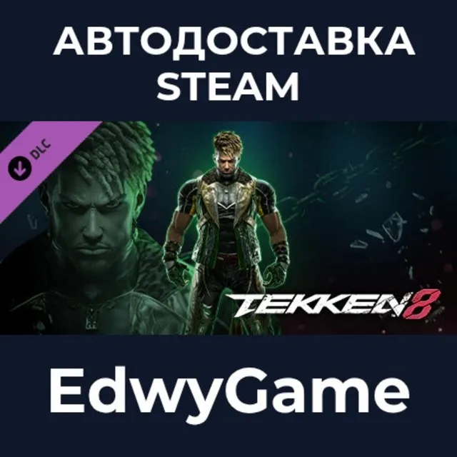 TEKKEN 8 - Eddy Gordo · DLC STEAM GIFT · АВТОДОСТАВКА