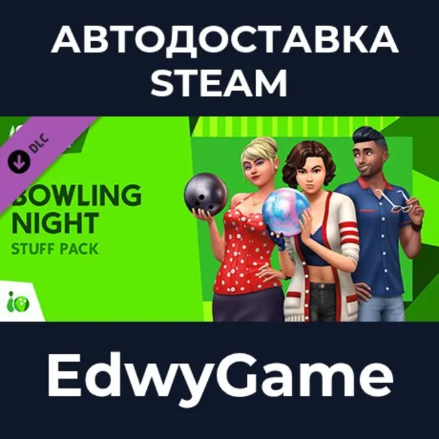 The Sims™ 4 Bowling Night Stuff · DLC STEAM GIFT · АВТОДОСТАВКА