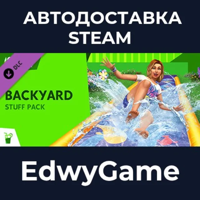 The Sims™ 4 Backyard Stuff · DLC STEAM GIFT · АВТОДОСТАВКА