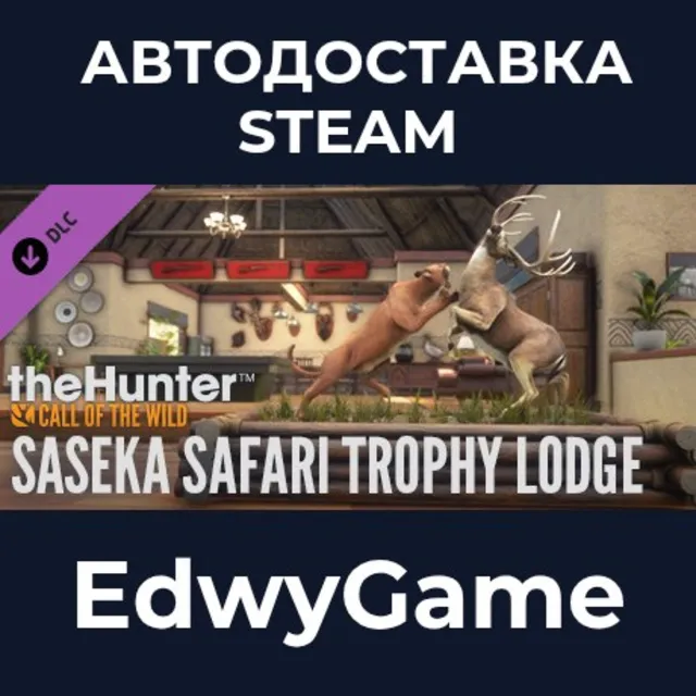 theHunter: Call of the Wild™ - Saseka Safari Trophy Lodge · DLC STEAM GIFT · АВТОДОСТ