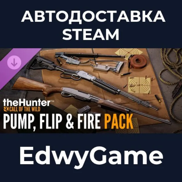 theHunter: Call of the Wild™ – Pump, Flip and Fire Pack · DLC STEAM GIFT · АВТОДОСТАВ