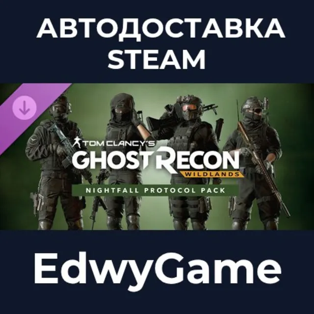 Tom Clancy's Ghost Recon Wildlands: Nightfall Protocol Pack · DLC STEAM GIFT · АВТОДО