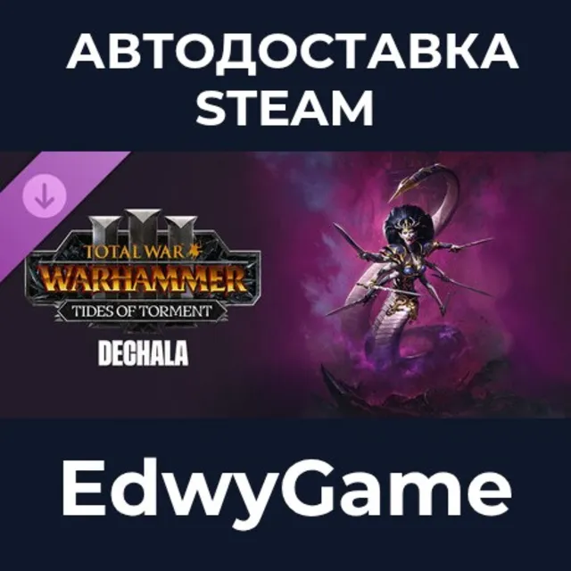 Total War: WARHAMMER III - Dechala – Tides of Torment · DLC STEAM GIFT · АВТОДОСТАВКА