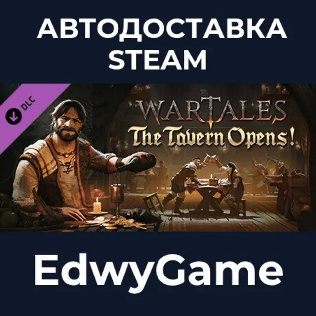 Wartales - Contract: The Tavern Opens! · DLC STEAM GIFT · АВТОДОСТАВКА