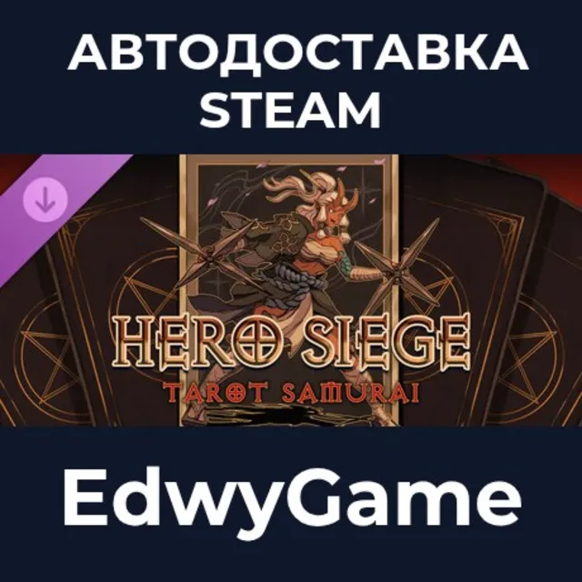 Hero Siege - Tarot Samurai (Skin) · DLC STEAM GIFT · АВТОДОСТАВКА