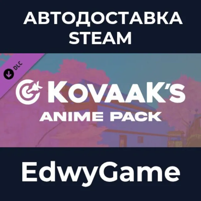 KovaaK's Anime Pack · DLC STEAM GIFT · АВТОДОСТАВКА