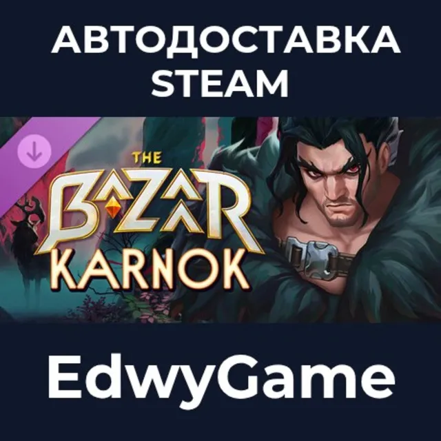 The Bazaar - Karnok · DLC STEAM GIFT · АВТОДОСТАВКА