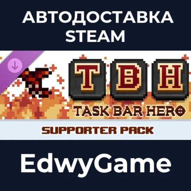 TBH : Task Bar Hero - Supporter Pack · DLC STEAM GIFT · АВТОДОСТАВКА
