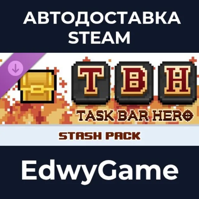 TBH : Task Bar Hero - 3 Stash Pack · DLC STEAM GIFT · АВТОДОСТАВКА