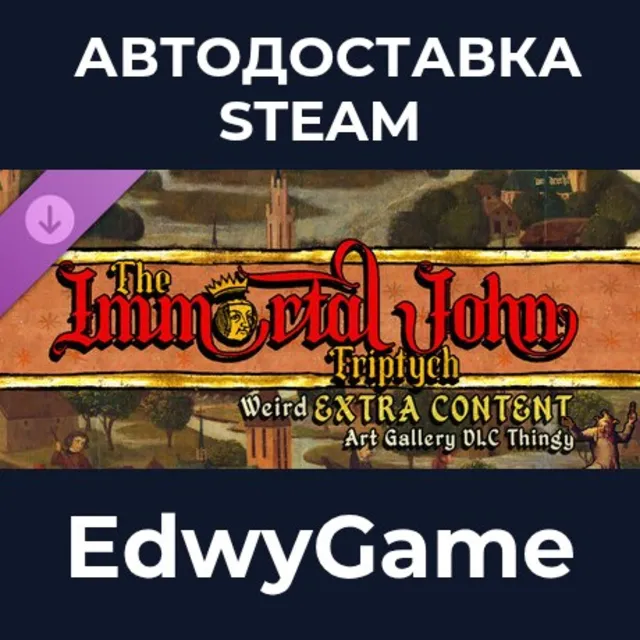 The Immortal John Triptych: Weird Extra Content Art Gallery DLC Thingy ¯\_(ツ)_/¯ · DL