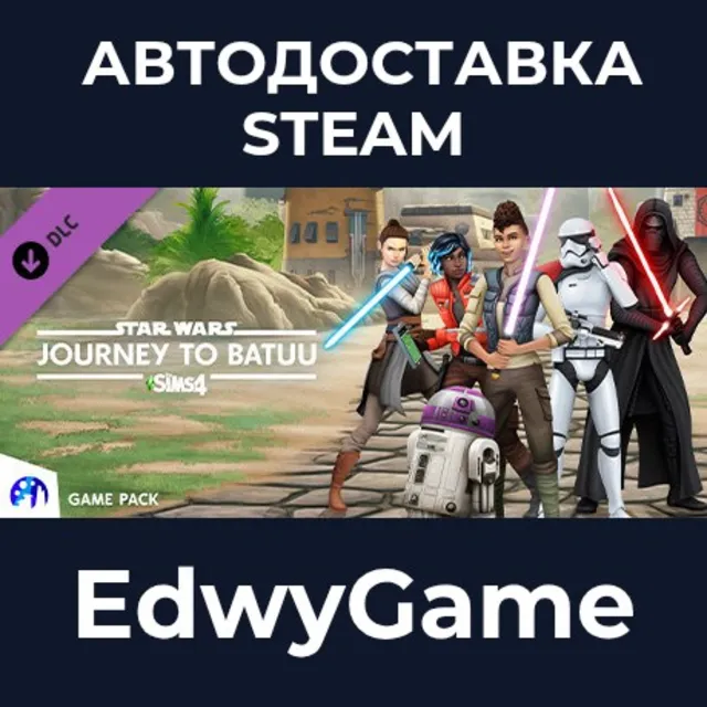 The Sims™ 4 Star Wars™: Journey to Batuu Game Pack · DLC STEAM GIFT · АВТОДОСТАВКА