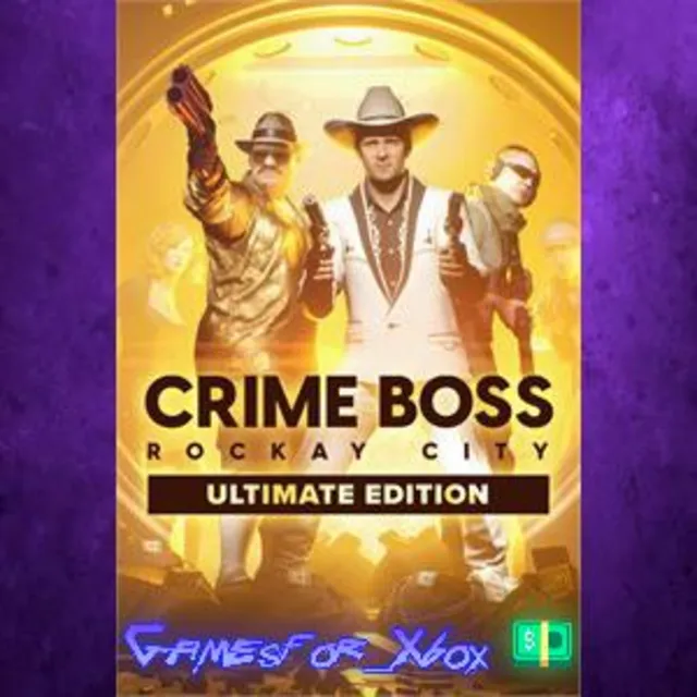 ☀️Crime Boss Rockay City – Ultimate Edition XBOX