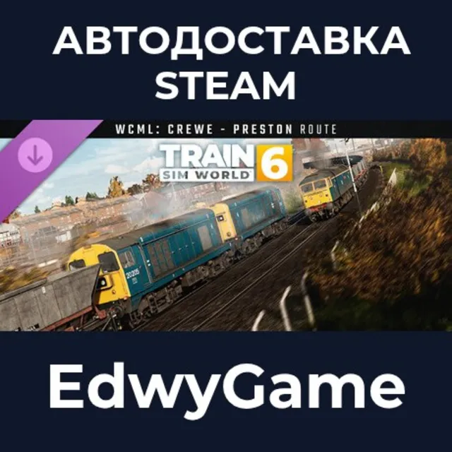 Train Sim World® 6: West Coast Main Line: Crewe - Preston Route Add-On · DLC STEAM GI