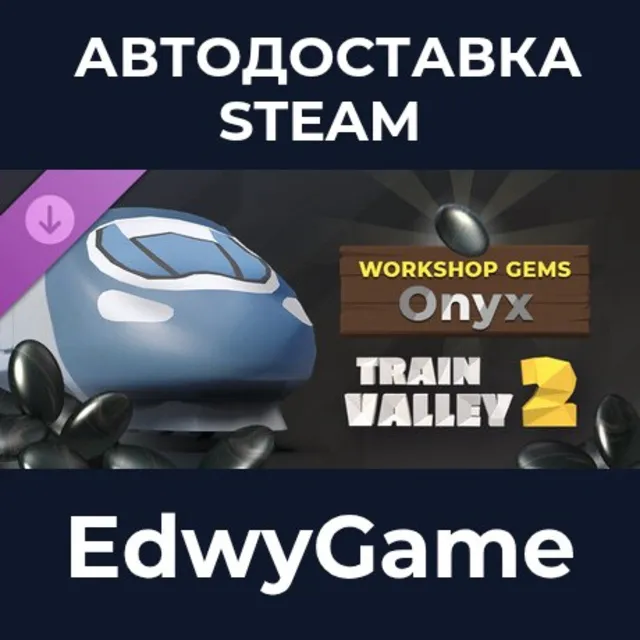 Train Valley 2: Workshop Gems - Onyx · DLC STEAM GIFT · АВТОДОСТАВКА